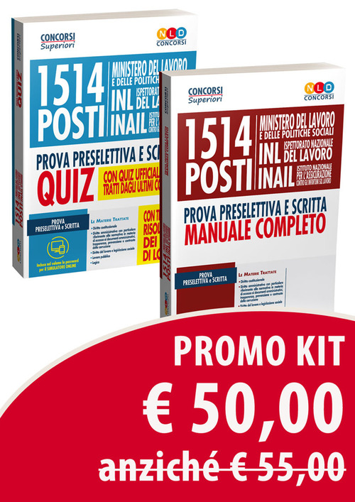 Kit 1514 posti Ministero del lavoro e delle politiche sociali, INL e INAIL. Prova preselettiva e scritta. Manuale completo-Quiz