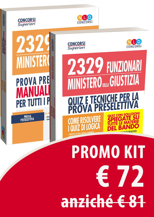 Kit base Concorso 2329 Funzionari nel Ministero della Giustizia. Per la preselezione e la prova scritta del profilo F/MG. Manuale di preparazione e test di verifica