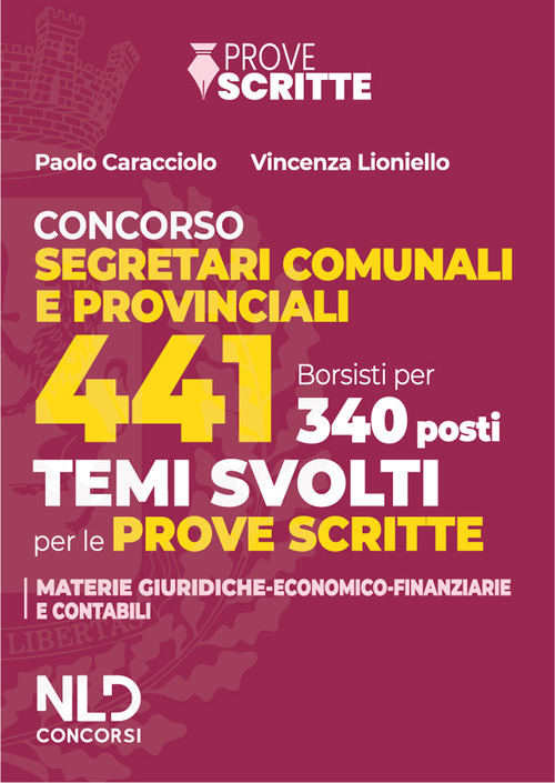 Manuale 441 segretari comunali e provinciali per le prove scritte 2025. Con tracce su argomenti di carattere giuridico e di carattere economico-finanziario