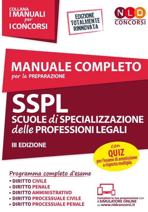 Manuale completo per la preparazione SSPL. Scuole di specializzazione delle professioni legali