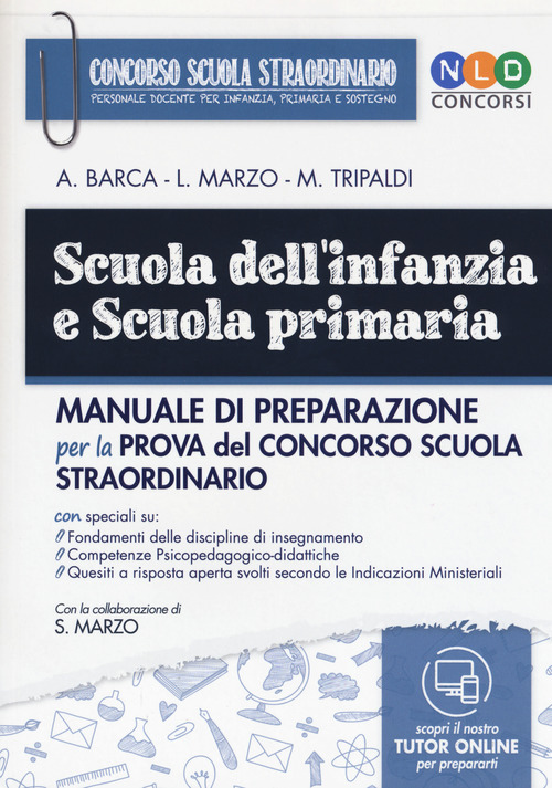 Scuola dell'infanzia e scuola primaria. Manuale di preparazione per la prova del concorso scuola straordinario