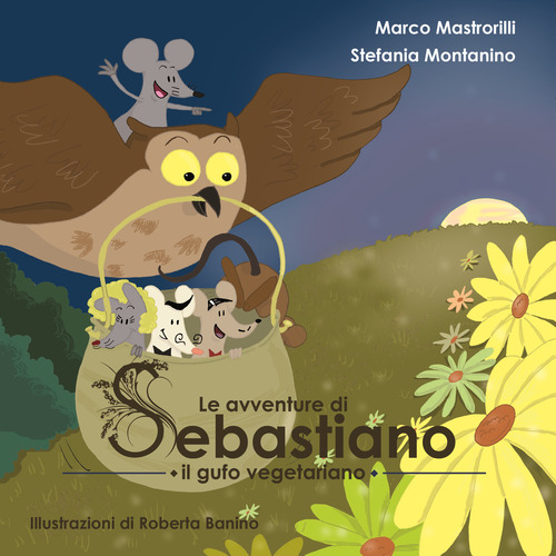Le avventure di Sebastiano il gufo vegetariano