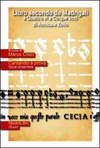Libro secondo de Madrigali a quattro et cinque voci