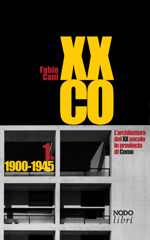 XXCO. L'architettura del XX secolo in provincia di Como