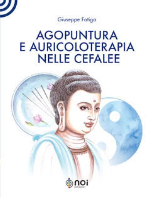 Agopuntura e auricoloterapia nelle cefalee