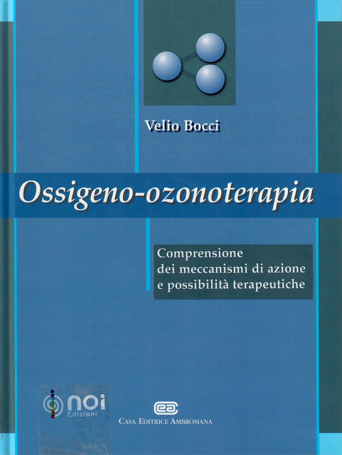 Ossigeno ozono terapia. Comprensione dei meccanismi di azione e possibilit&agrave; terapeutiche