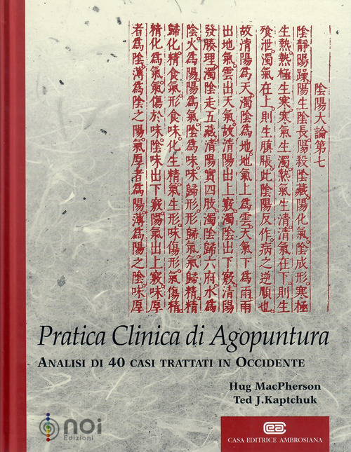 Titolo: Pratica clinica di agopuntura. Analisi di 40 casi trattati in Occidente