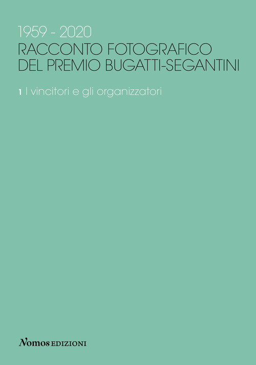 1959-2020. Racconto fotografico del Premio Bugatti-Segantini