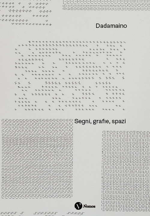 Dadamaino. Segni, grafie, spazi. Ediz. italiana e inglese