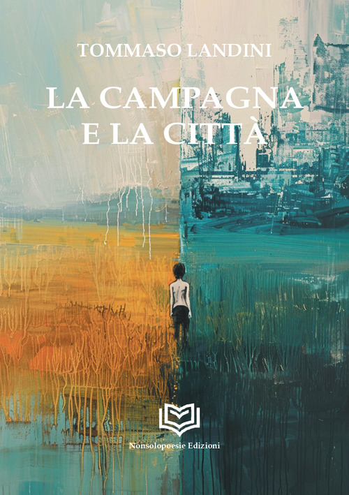 La campagna e la citt&agrave;