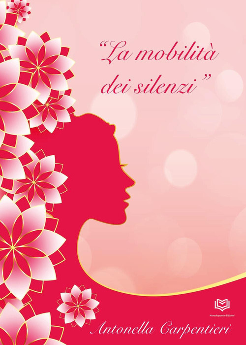 La mobilit&agrave; dei silenzi