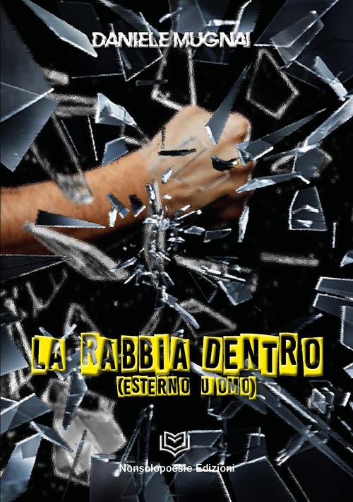 La rabbia dentro (esterno uomo)