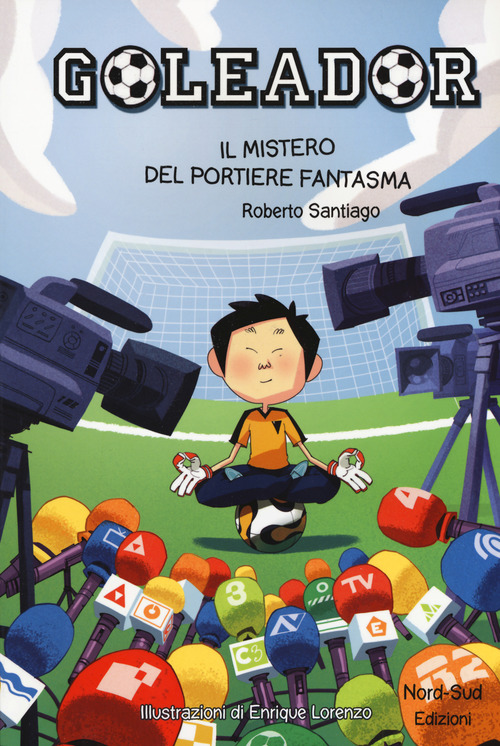 Il mistero del portiere fantasma. Goleador
