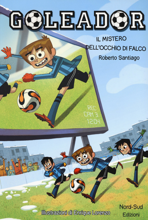 Il mistero dell'occhio di falco. Goleador