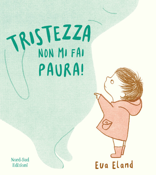 Tristezza non mi fai paura!