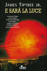 E sar&agrave; la luce