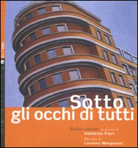 Sotto gli occhi di tutti-Before everyone's eyes