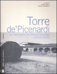 Torre de' Picenardi. Un laboratorio di etnomusicologia (2003-2004)
