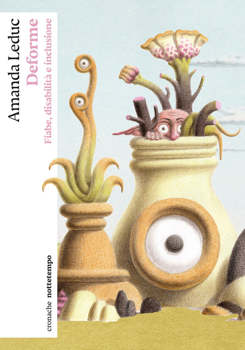 Deforme. Fiabe, disabilit&agrave; e inclusione