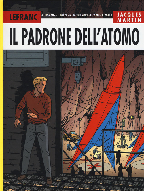 Il padrone dell'atomo. Lefranc l'integrale (2004-2007)
