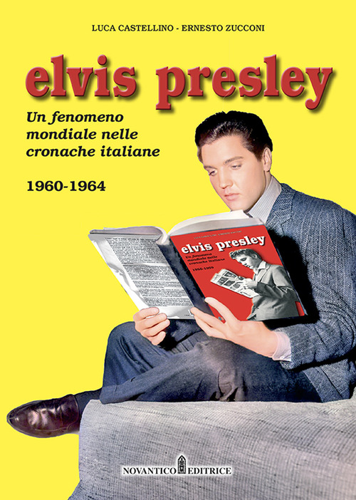 Elvis Presley. Un fenomeno mondiale nelle cronache italiane
