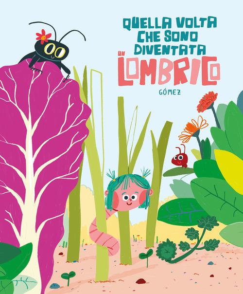 Quella volta che sono diventata un lombrico