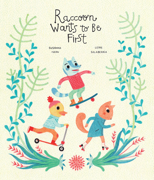 Raccoon wants to be first