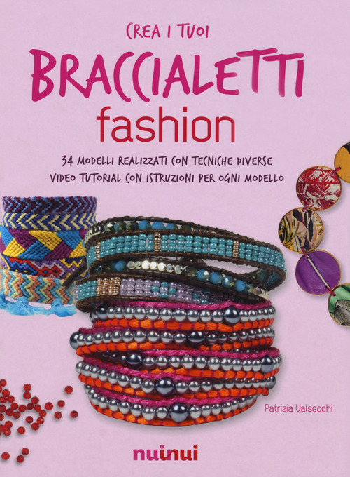Crea i tuoi braccialetti fashion