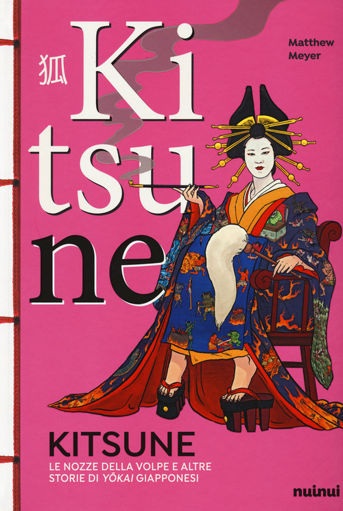 Kitsune. Le nozze della volpe e altre storie di yokai giapponesi