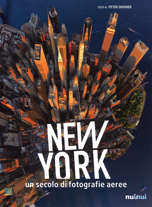 New York. Un secolo di fotografie aeree