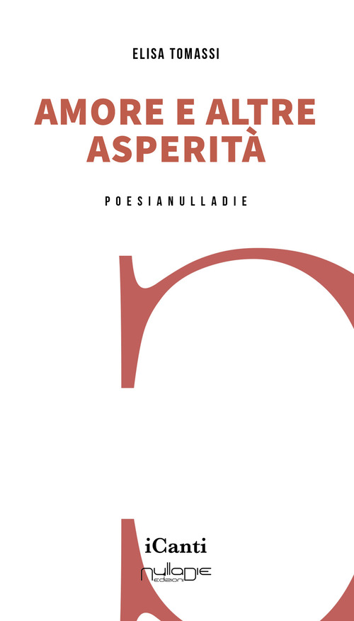 Amore e altre asperit&agrave;. Con qualche speranza