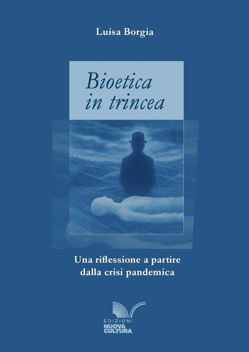 Bioetica in trincea. Una riflessione a partire dalla crisi pandemica