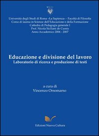 Educazione e divisione del lavoro. Laboratorio di ricerca e produzione di te
