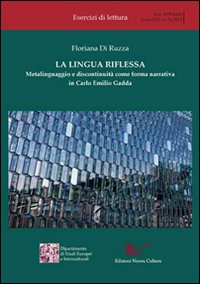 La lingua riflessa. Metalinguaggio e discontinuità come forma narrativa in Carlo Emilio Gadda
