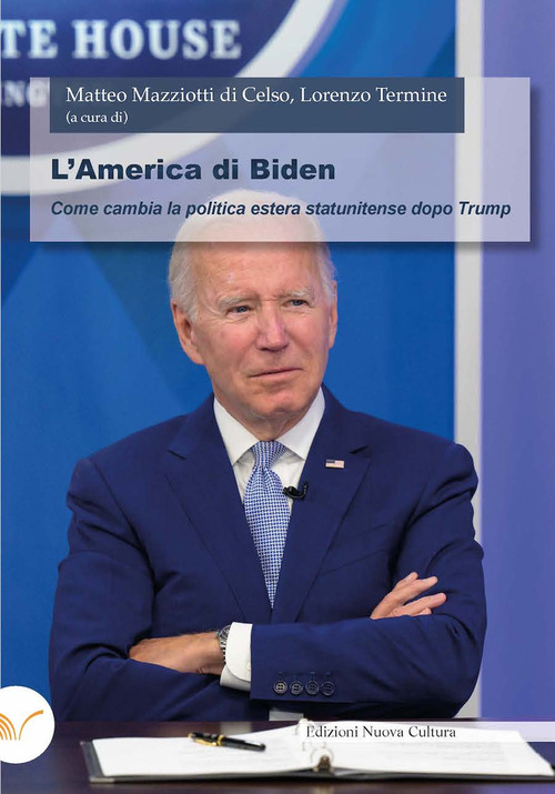 L'America di Biden. Come cambia la politica estera statunitense dopo Trump