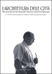 L'architettura della citt&agrave; (2013) vol. 1-3. Ludovico Quaroni l'architetto