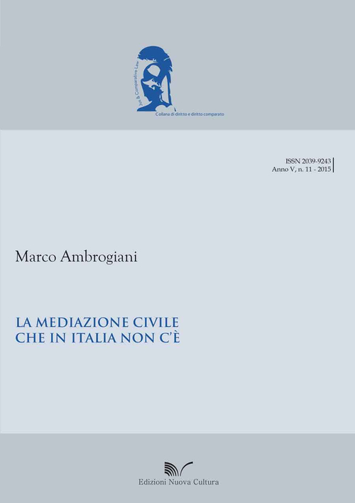 Le mediazione civile che in Italia non c'&egrave;