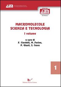 Macromolecole. Scienza e tecnologia