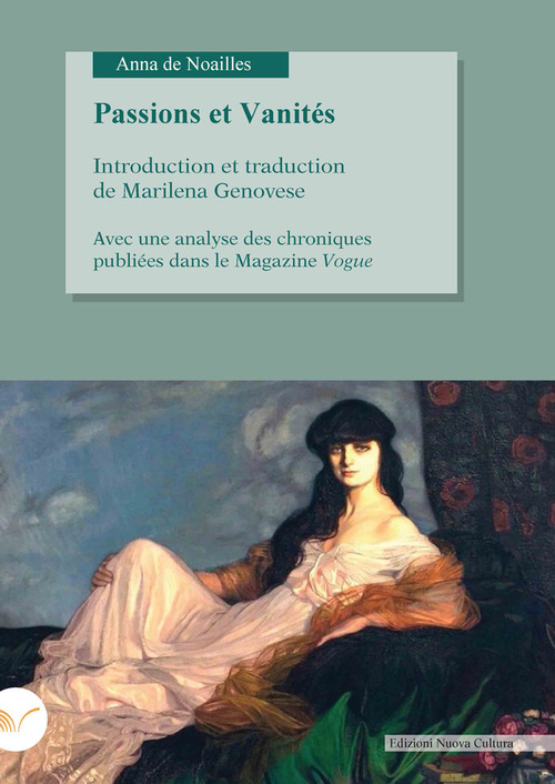 Passions et vanit&eacute;s. Avec une analyse des chroniques publi&eacute;es dans le magazine Vogue