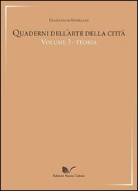 Quaderni dell'arte della città