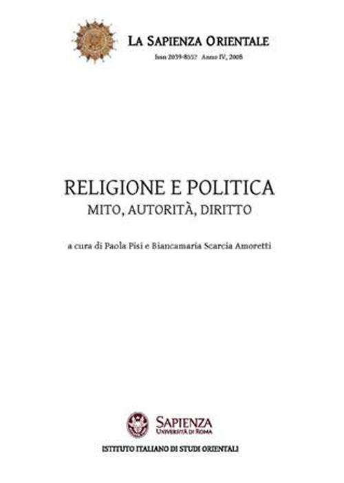 Religione e politica. Mito, autorit&agrave;, diritto