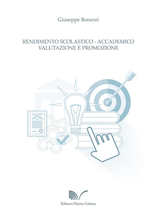 Rendimento scolastico-accademico. Valutazione e promozione