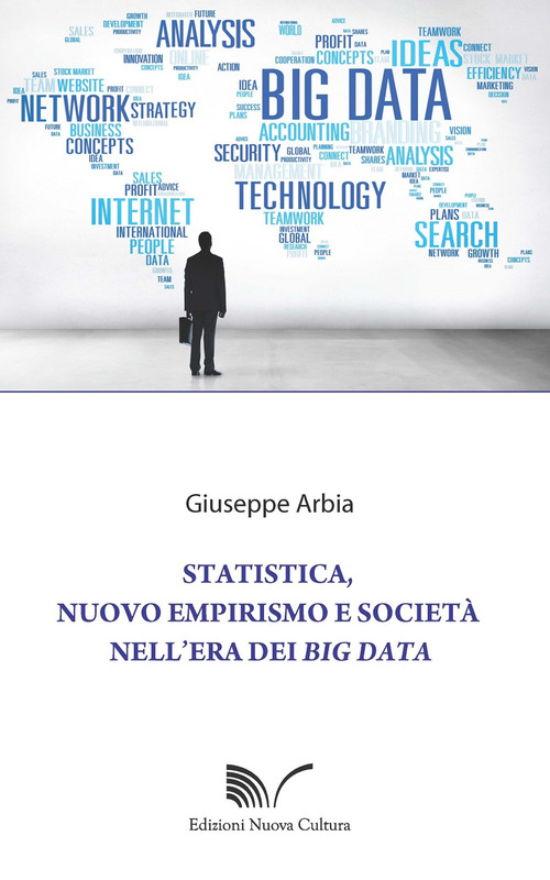 Statistica, nuovo empirismo e societ&agrave; nell'era dei Big Data