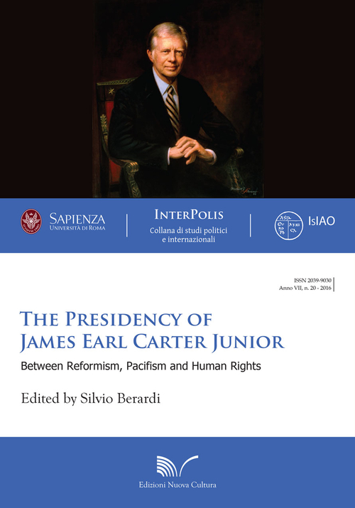 The presidency of James Earl Carter Junior. Between reformism, pacifism and human rights