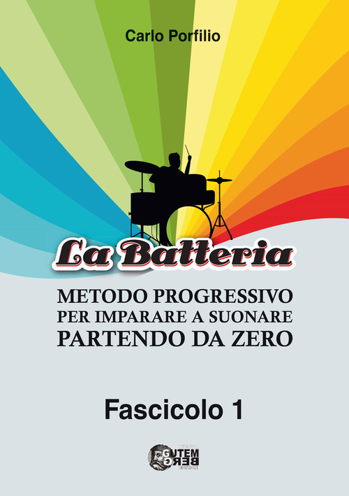 Metodo progressivo per imparare a suonare la batteria partendo da zero