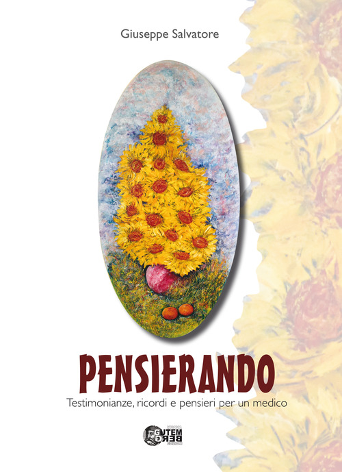PENSIERANDO. Testimonianze, ricordi e pensieri per un medico