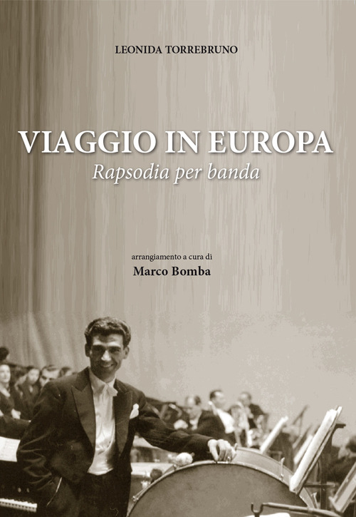 Viaggio in Europa. Rapsodia per banda