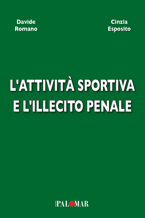 L'attivit&agrave; sportiva e l'illecito penale