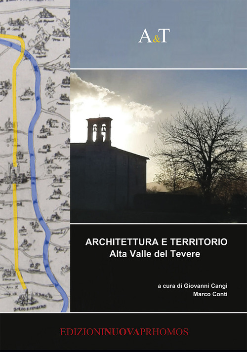 Architettura e territorio. Alta Valle del Tevere
