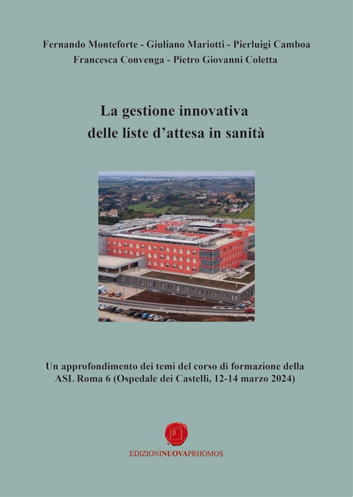 La gestione innovativa delle liste d'attesa in sanit&agrave;